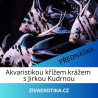 Přednáška 17.10.2026 - Akvaristkou křížem krážem s Jirkou Kudrnou